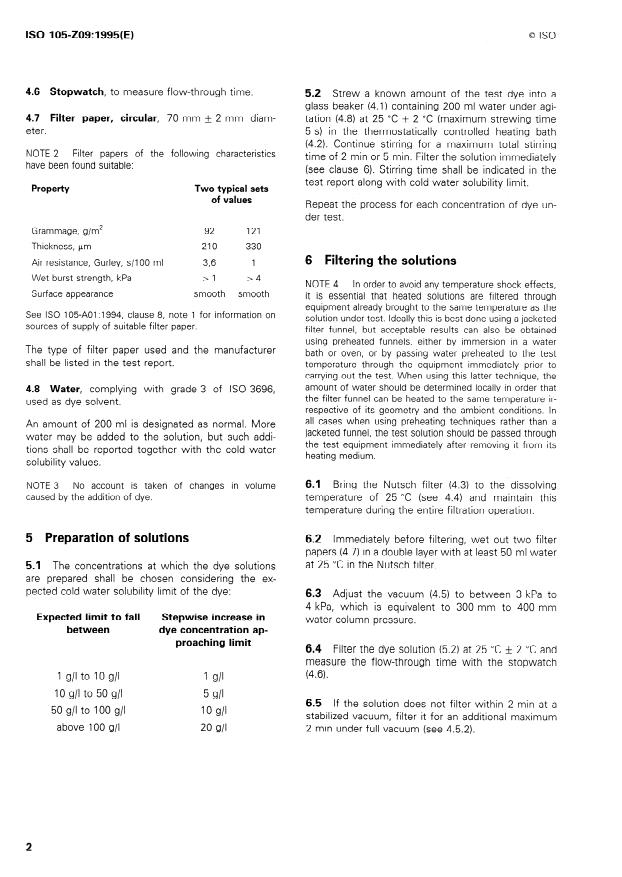 ISO 105-Z09:1995 ISO 105-Z09:1995 - Textiles — Tests for colour fastness — Part Z09: Determination of cold water solubility of water-soluble dyes
Released:6/1/1995 - Page 4 preview