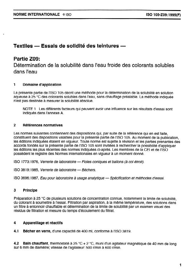 ISO 105-Z09:1995 ISO 105-Z09:1995 - Textiles — Essais de solidité des teintures — Partie Z09: Détermination de la solubilité dans l'eau froide des colorants solubles dans l'eau
Released:7/31/1997 - Page 3 preview
