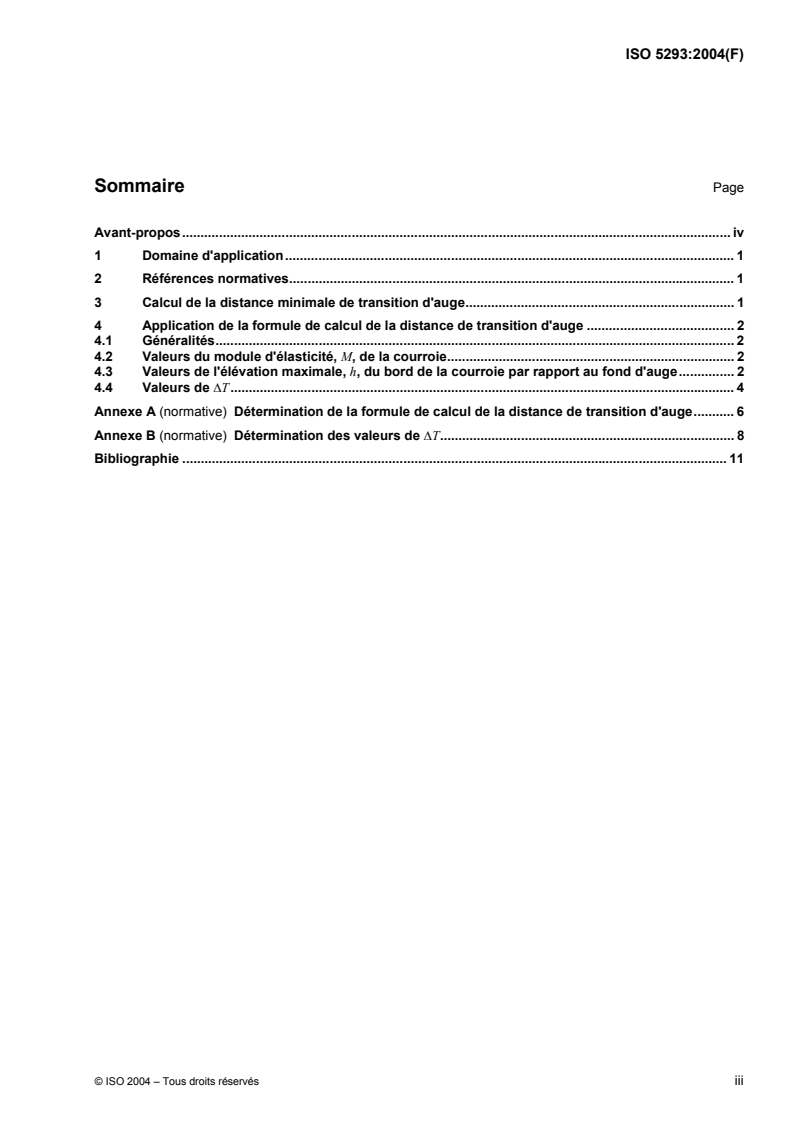 ISO 5293:2004 - Courroies transporteuses — Détermination de la distance minimale de transition d'auge à trois rouleaux égaux
Released:9/21/2004