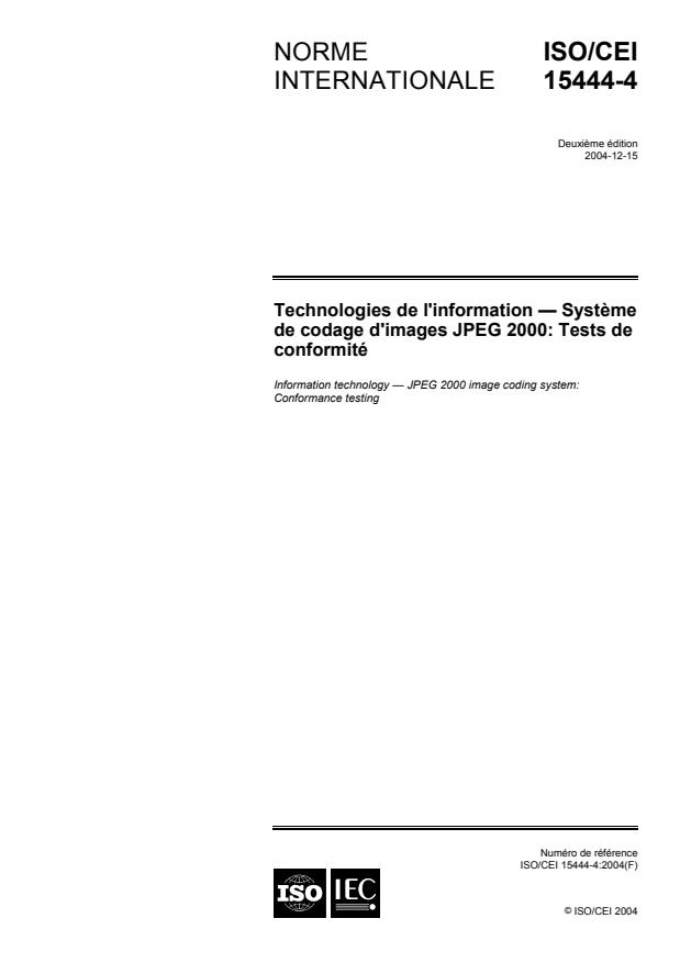 ISO/IEC 15444-4:2004 - Technologies de l'information -- Systeme de codage d'images JPEG 2000: Tests de conformité