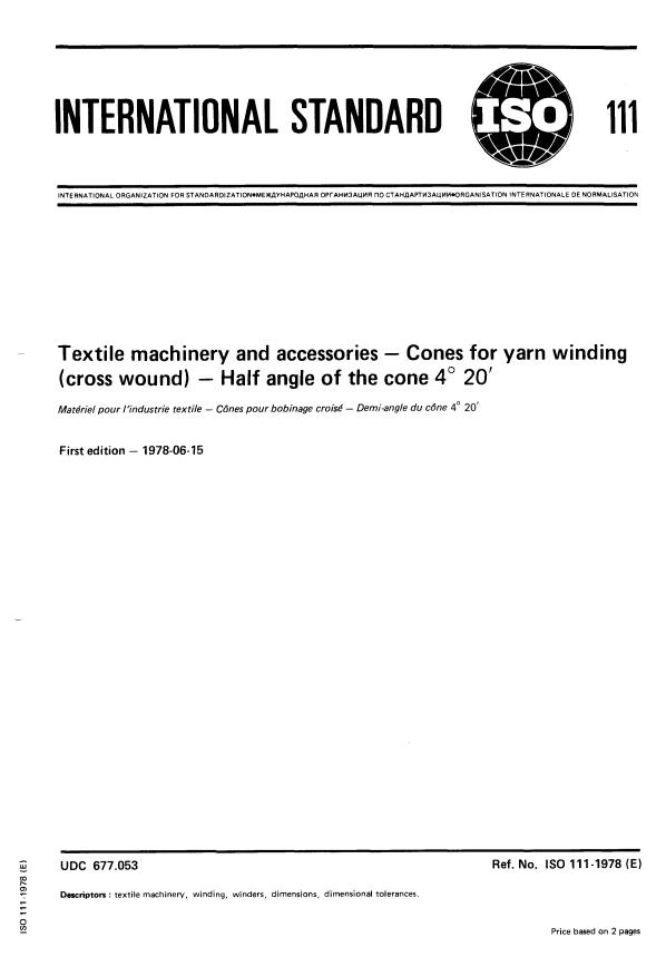 ISO 111:1978 - Textile machinery and accessories -- Cones for yarn winding (cross wound) -- Half angle of the cone 4 degrees 20'
