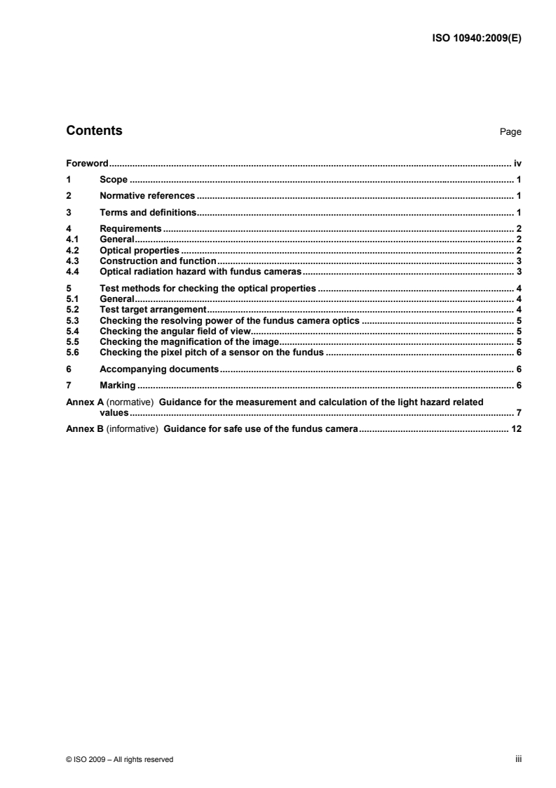 ISO 10940:2009 - Ophthalmic instruments — Fundus cameras
Released:7/23/2009