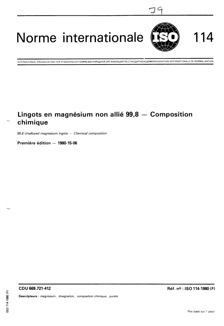 ISO 114:1980 - 99.8 Unalloyed magnesium ingots — Chemical composition
Released:6/1/1980
