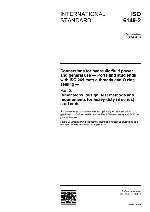 ISO 6149-2:2006 - Connections for hydraulic fluid power and general use -- Ports and stud ends with ISO 261 metric threads and O-ring sealing