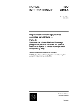 SIST ISO 2859-5:2010 ISO 2859-5:2005 - Règles d'échantillonnage pour les contrôles par attributs — Partie 5: Système de plans d'échantillonnage progressif pour le contrôle lot par lot, indexés d'après la limite d'acceptation de qualité (LAQ)
Released:6/27/2005 - Page 1 preview