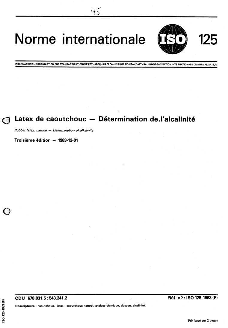 ISO 125:1983 - Rubber latex, natural — Determination of alkalinity
Released:12/1/1983