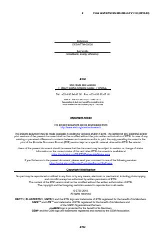 SIST ES 205 200-2-2 V1.1.1:2018 ETSI ES 205 200-2-2 V1.1.0 (2018-03) - Access, Terminals, Transmission and Multiplexing (ATTM); Energy management; Global KPIs; Operational infrastructures; Part 2: Specific requirements; Sub-part 2: Fixed broadband access networks - Page 2 preview