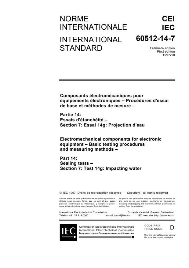 IEC 60512-14-7:1997 - Electromechanical components for electronic equipment - Basic testing procedures and measuring methods - Part 14: Sealing tests - Section 7: Test 14g: Impacting water