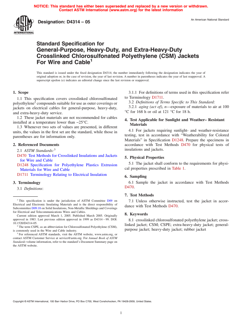 ASTM D4314-05 - Standard Specification for General-Purpose, Heavy-Duty, and Extra-Heavy-Duty Crosslinked Chlorosulfonated Polyethylene (CSM) Jackets For Wire and Cable