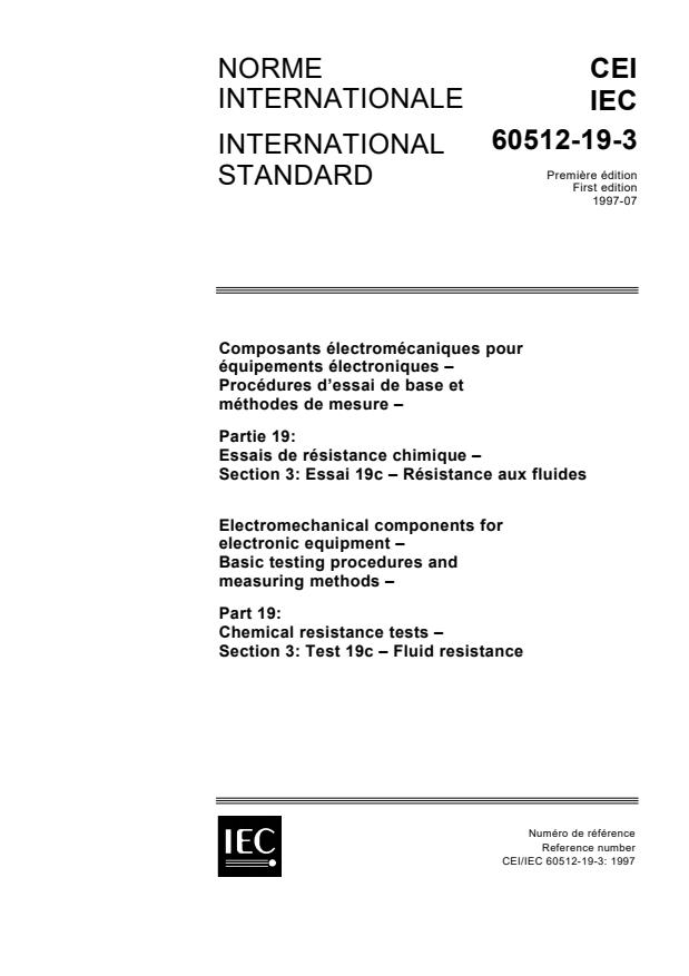 IEC 60512-19-3:1997 - Electromechanical components for electronic equipment - Basic testing procedures and measuring methods - Part 19: Chemical resistance tests - Section 3: Test 19c - Fluid resistance
