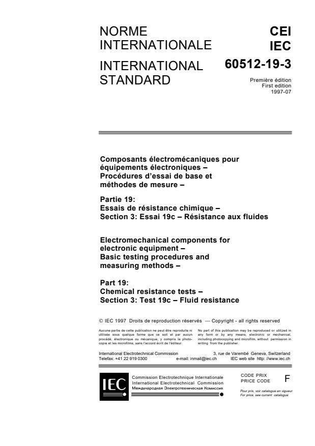 IEC 60512-19-3:1997 - Electromechanical components for electronic equipment - Basic testing procedures and measuring methods - Part 19: Chemical resistance tests - Section 3: Test 19c - Fluid resistance