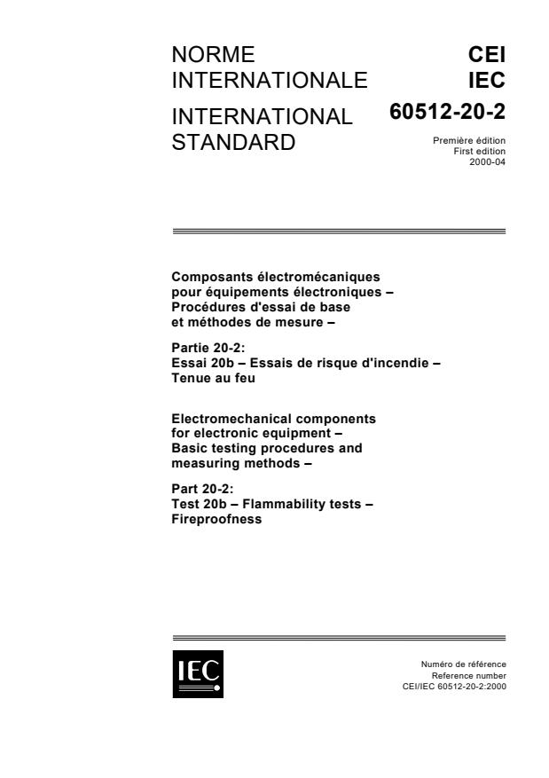 IEC 60512-20-2:2000 - Electromechanical components for electronic equipment - Basic testing procedures and measuring methods - Part 20-2: Test 20b - Flammability tests - Fireproofness