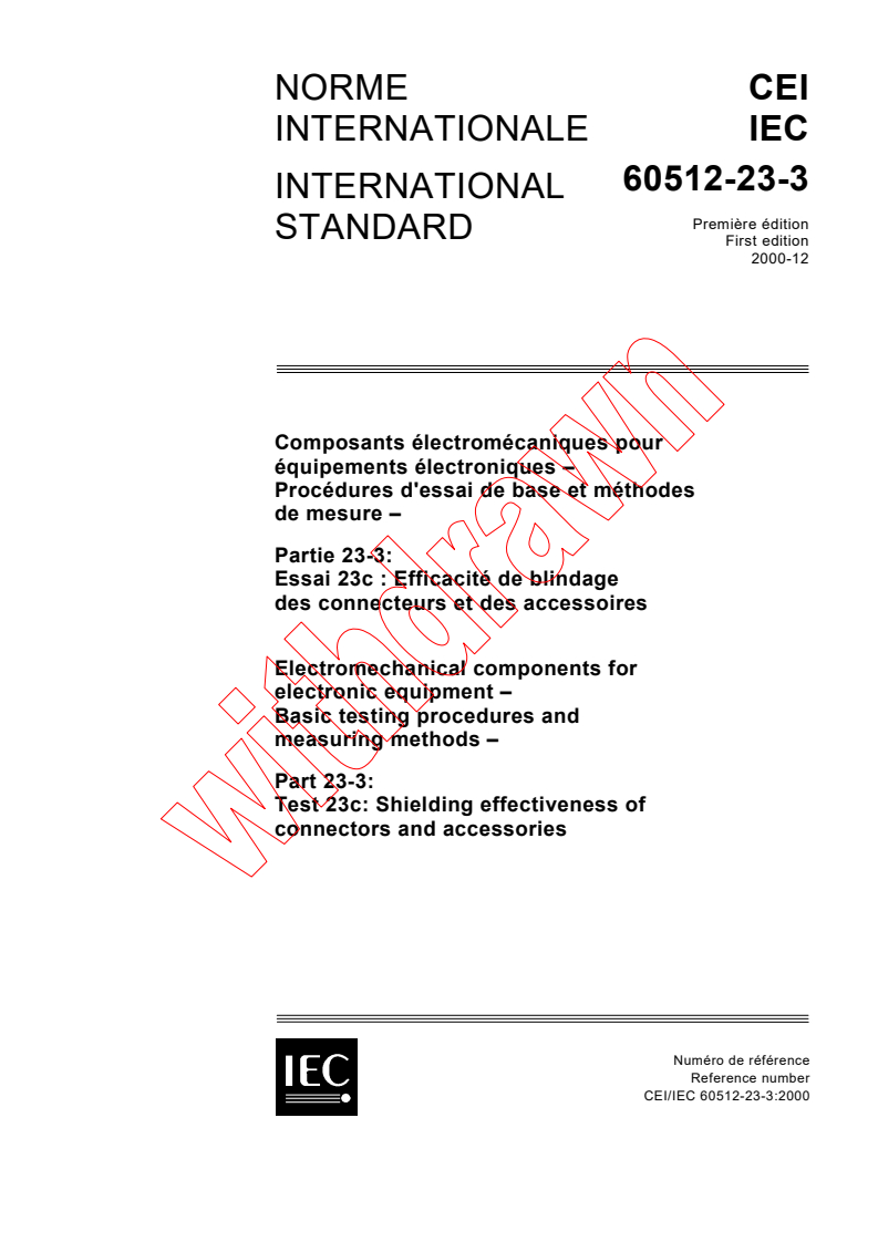 IEC 60512-23-3:2000 - Electromechanical components for electronic equipment - Basic testing procedures and measuring methods - Part 23-3: Test 23c: Shielding effectiveness of connectors and accessories
Released:12/21/2000
Isbn:2831855608