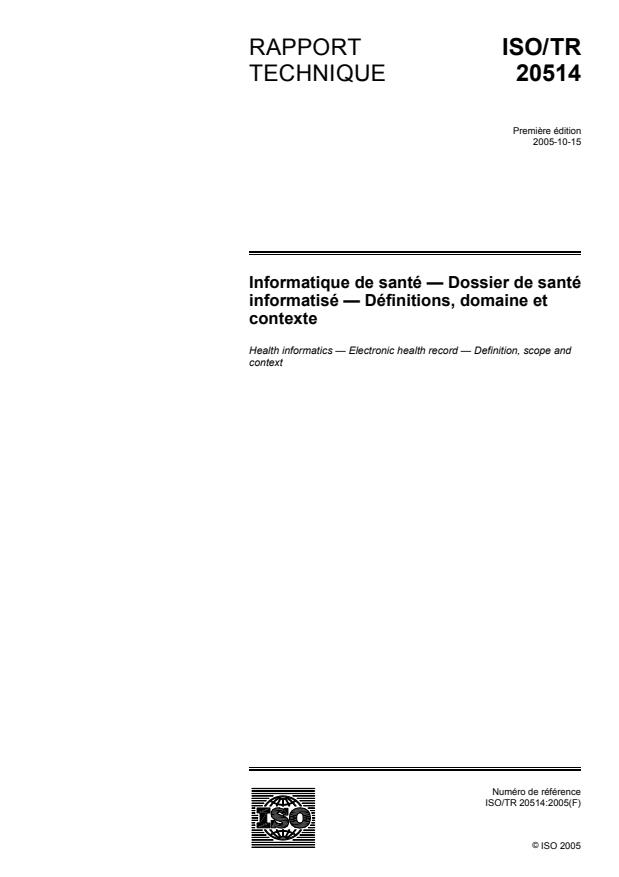 ISO/TR 20514:2005 - Informatique de santé -- Dossier de santé informatisé -- Définitions, domaine et contexte