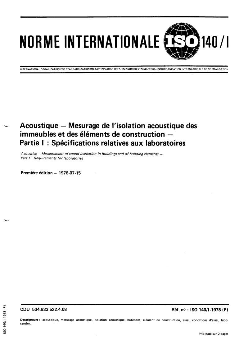 ISO 140-1:1978 - Acoustics — Measurement of sound insulation in buildings and of building elements — Part 1: Requirements for laboratories
Released:7/1/1978