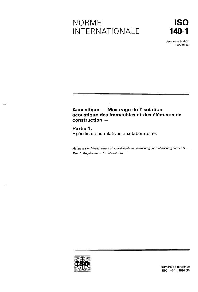 ISO 140-1:1990 - Acoustics — Measurement of sound insulation in buildings and of building elements — Part 1: Requirements for laboratories
Released:6/28/1990