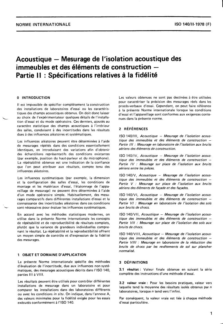 ISO 140-2:1978 - Acoustics — Measurement of sound insulation in buildings and of building elements — Part 2: Statement of precision requirements
Released:7/1/1978
