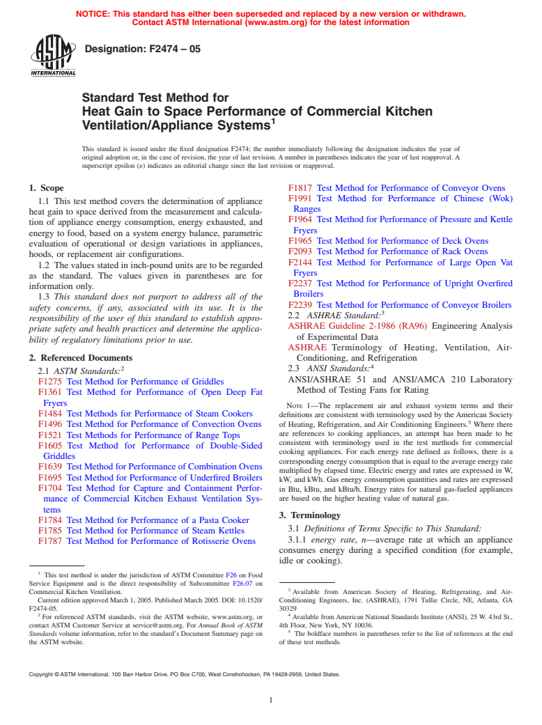 ASTM F2474-05 - Standard Test Method for Heat Gain to Space Performance of Commercial Kitchen Ventilation/Appliance Systems