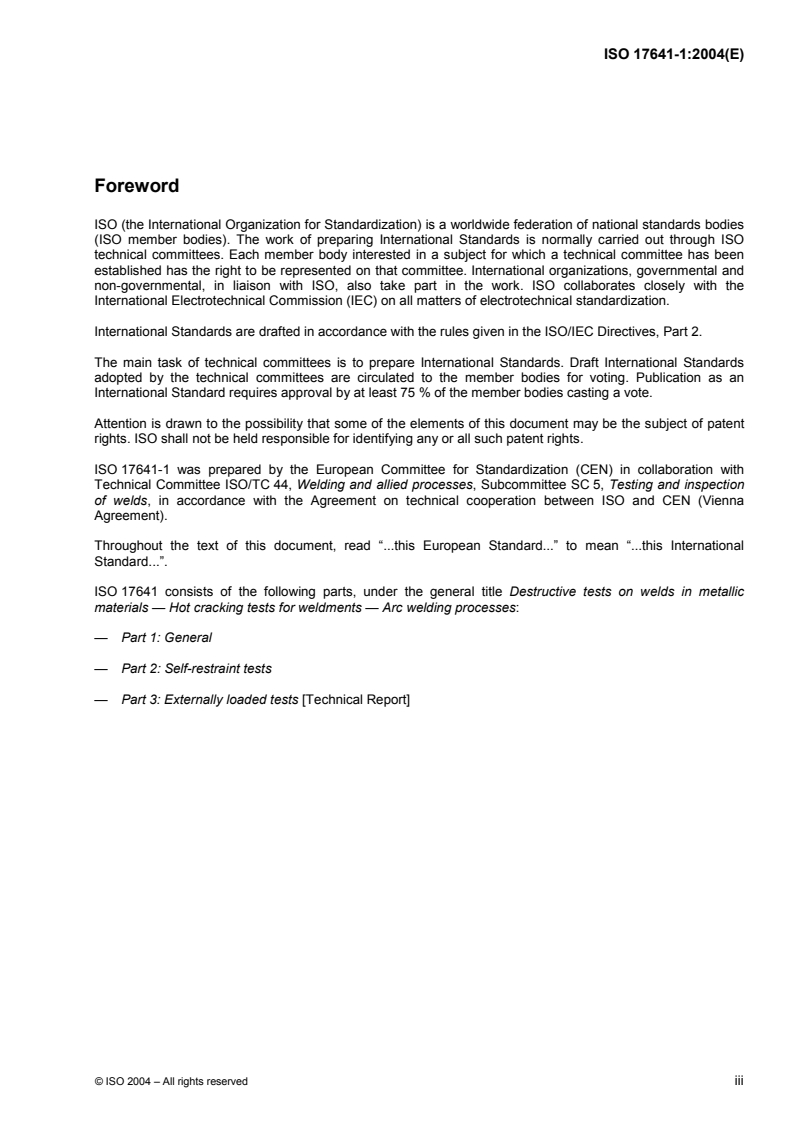 ISO 17641-1:2004 - Destructive tests on welds in metallic materials — Hot cracking tests for weldments — Arc welding processes — Part 1: General
Released:8/5/2004