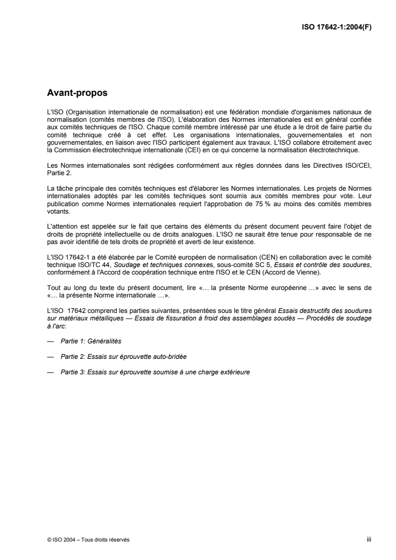 ISO 17642-1:2004 - Essais destructifs des soudures sur matériaux métalliques — Essais de fissuration à froid des assemblages soudés — Procédés de soudage à l'arc — Partie 1: Généralités
Released:8/5/2004