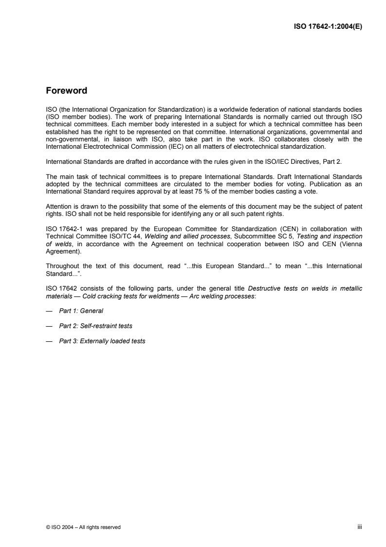 ISO 17642-1:2004 - Destructive tests on welds in metallic materials — Cold cracking tests for weldments — Arc welding processes — Part 1: General
Released:8/5/2004