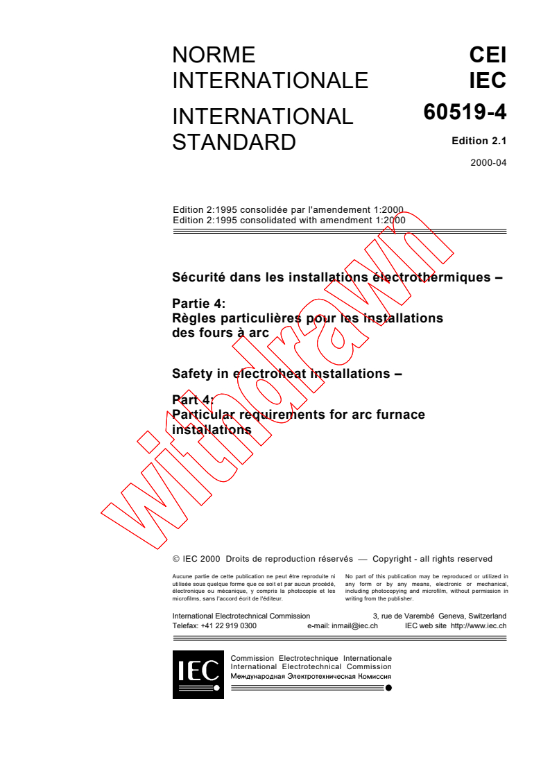 IEC 60519-4:1995+AMD1:2000 CSV - Safety in electroheat installations - Part 4: Particular requirements for arc furnace installations
Released:4/18/2000
Isbn:2831852056