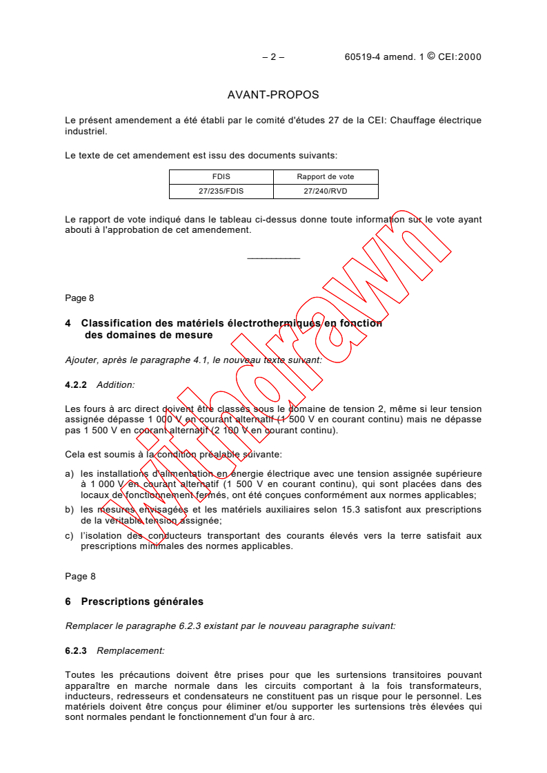 IEC 60519-4:1995/AMD1:2000 IEC 60519-4:1995/AMD1:2000 - Amendment 1 - Safety in electroheat installations - Part 4: Particular requirements for arc furnace installations
Released:1/14/2000
Isbn:2831851076 - Page 2 preview