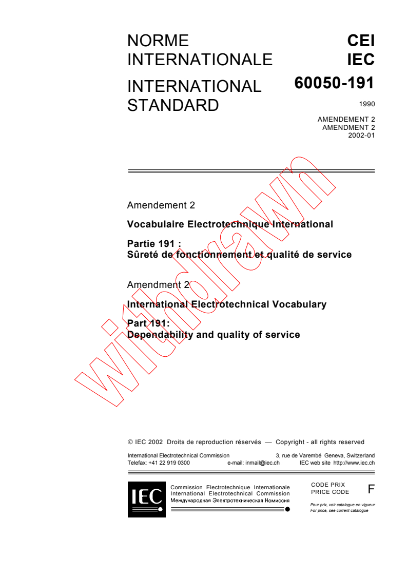 IEC 60050-191:1990/AMD2:2002 - Amendment 2 - International Electrotechnical Vocabulary (IEV) - Part 191: Dependability and quality of service
Released:1/24/2002
Isbn:2831860407