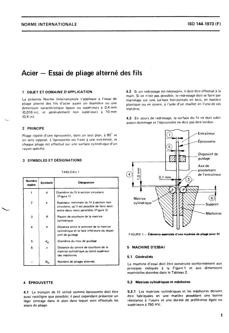 ISO 144:1973 ISO 144:1973 - Steel — Reverse bend testing of wire
Released:4/1/1973 - Page 2 preview