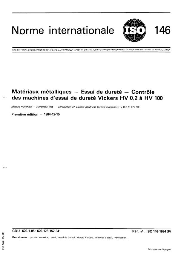 ISO 146:1984 - Matériaux métalliques -- Essai de dureté -- Contrôle des machines d'essai de dureté Vickers HV 0,2 a HV 100