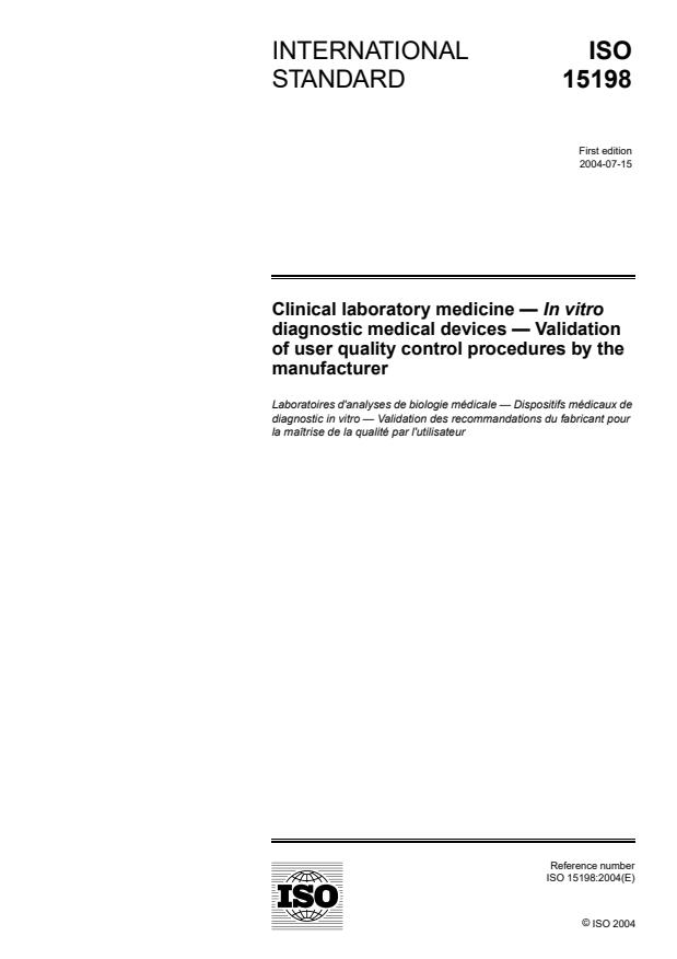 ISO 15198:2004 - Clinical laboratory medicine -- In vitro diagnostic medical devices -- Validation of user quality control procedures by the manufacturer