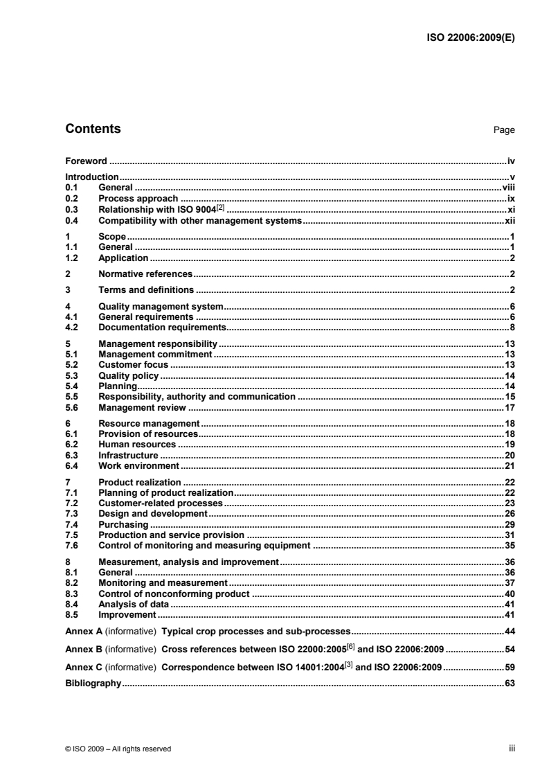 ISO 22006:2009 - Quality management systems — Guidelines for the application of ISO 9001:2008 to crop production
Released:12/3/2009