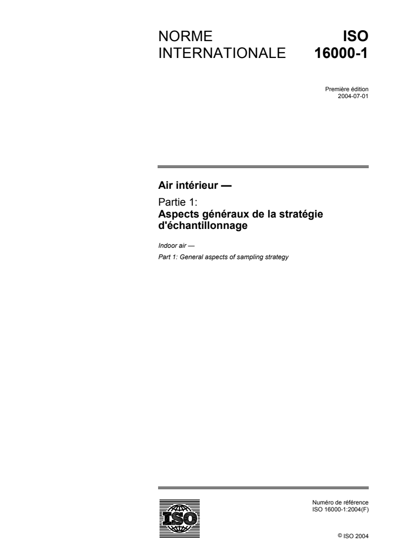 ISO 16000-1:2004 - Air intérieur — Partie 1: Aspects généraux de la stratégie d'échantillonnage
Released:7/2/2004