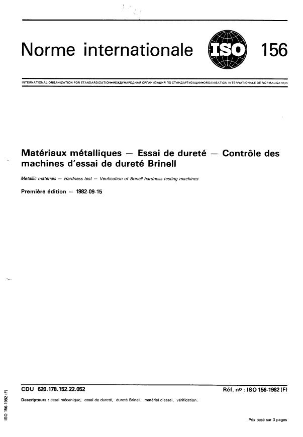 ISO 156:1982 - Matériaux métalliques -- Essai de dureté -- Contrôle des machines d'essai de dureté Brinell