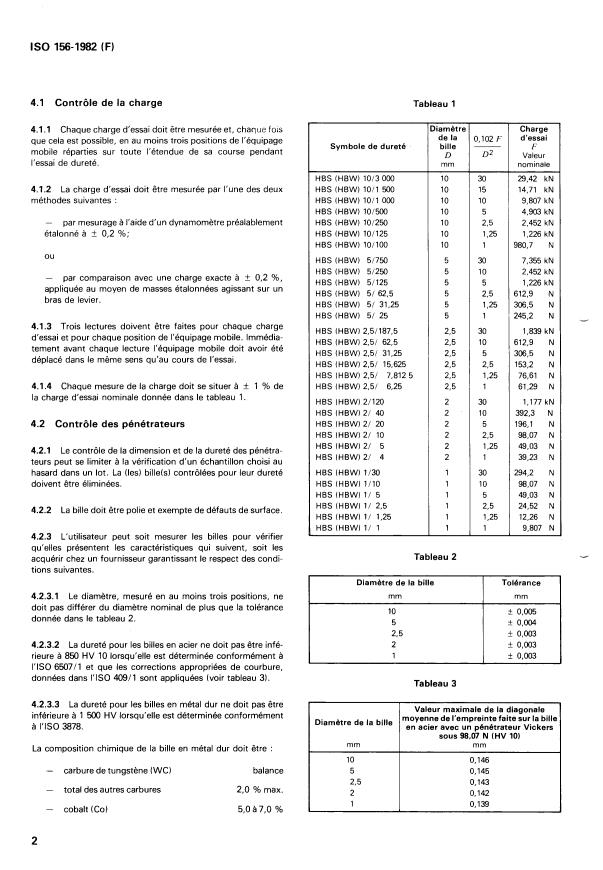 ISO 156:1982 ISO 156:1982 - Matériaux métalliques -- Essai de dureté -- Contrôle des machines d'essai de dureté Brinell - Page 4 preview