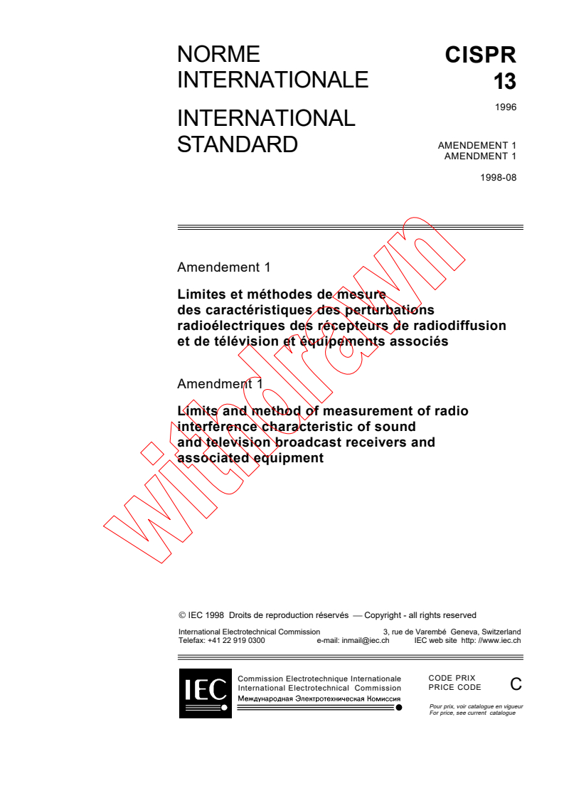CISPR 13:1996/AMD1:1998 - Amendment 1 - Limits and method of measurement of radio interference
characteristic of sound and television broadcast receivers and
associated equipment
Released:8/7/1998
Isbn:2831844495