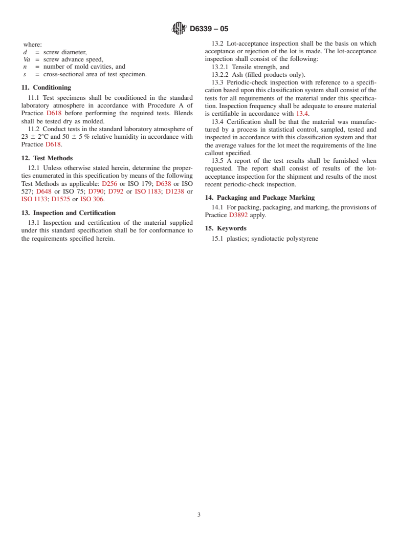 ASTM D6339-05 - Standard Specification for Syndiotactic Polystyrene Molding and Extrusion (SPS)