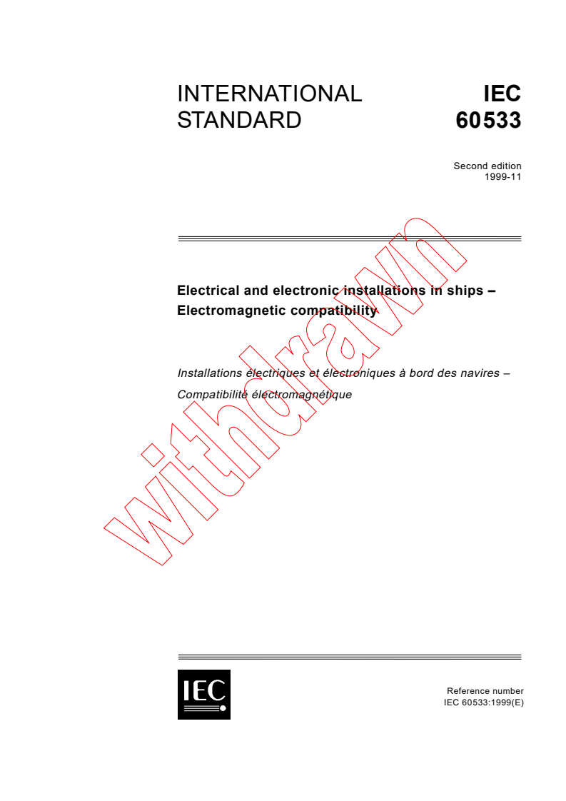 IEC 60533:1999 - Electrical and electronic installations in ships - Electromagnetic compatibility
Released:11/16/1999
Isbn:2831849993