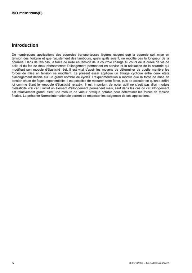 ISO 21181:2005 ISO 21181:2005 - Courroies transporteuses légeres -- Détermination du module d'élasticité relaxé - Page 4 preview