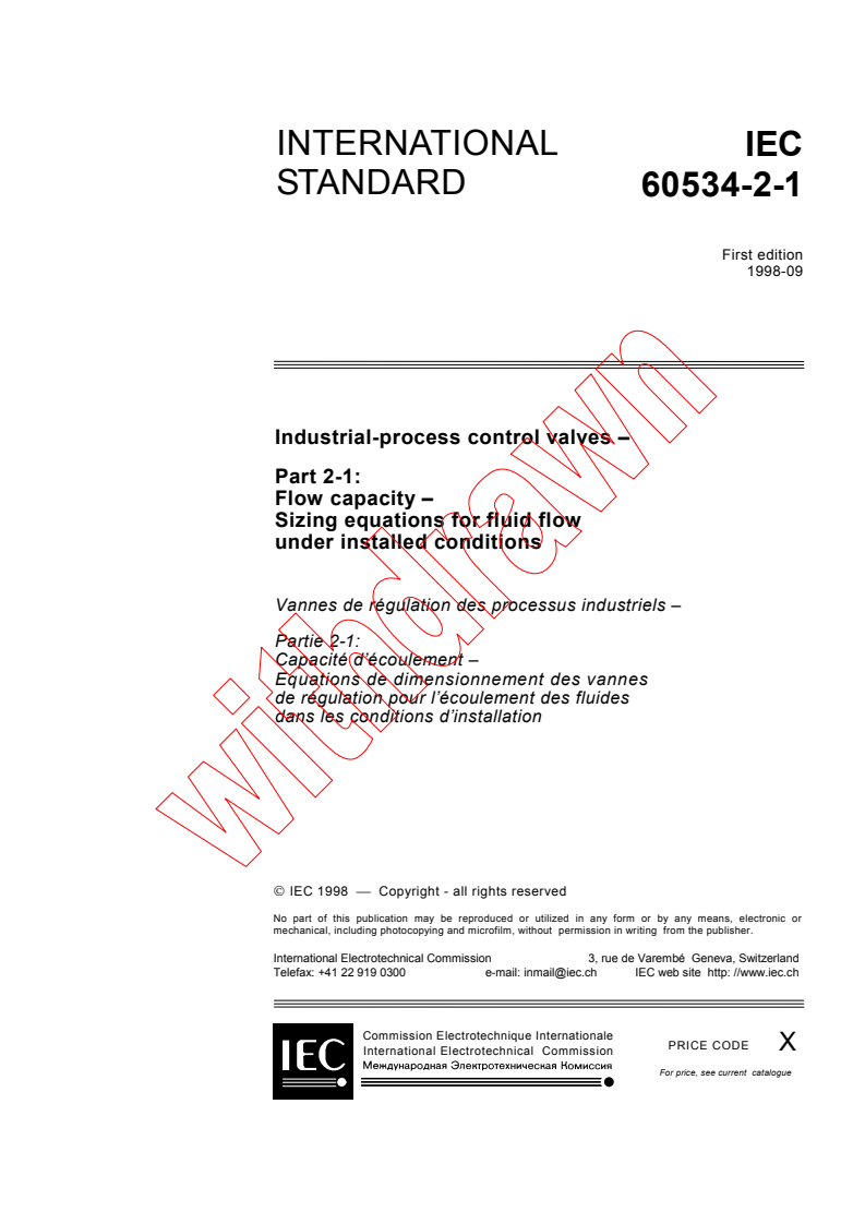 IEC 60534-2-1:1998 - Industrial-process control valves - Part 2-1: Flow capacity - Sizing equations for fluid flow under installed conditions
Released:9/1/1998