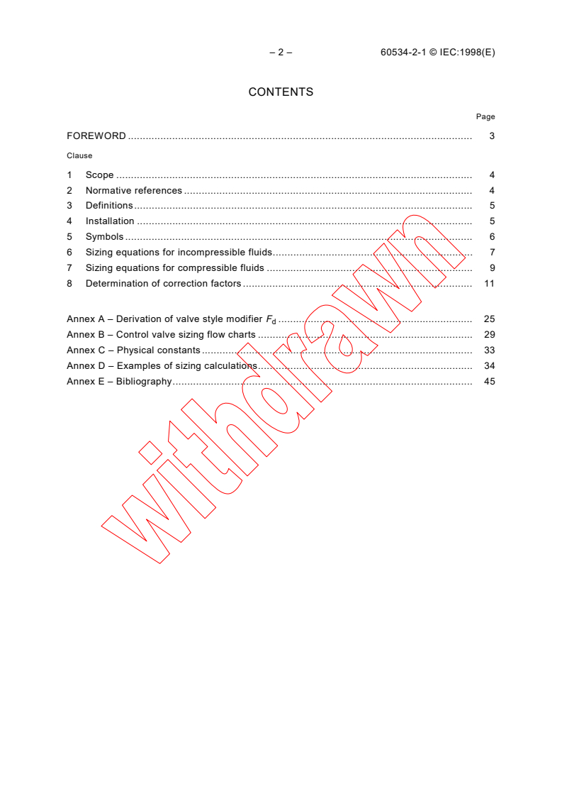IEC 60534-2-1:1998 IEC 60534-2-1:1998 - Industrial-process control valves - Part 2-1: Flow capacity - Sizing equations for fluid flow under installed conditions
Released:9/1/1998 - Page 4 preview