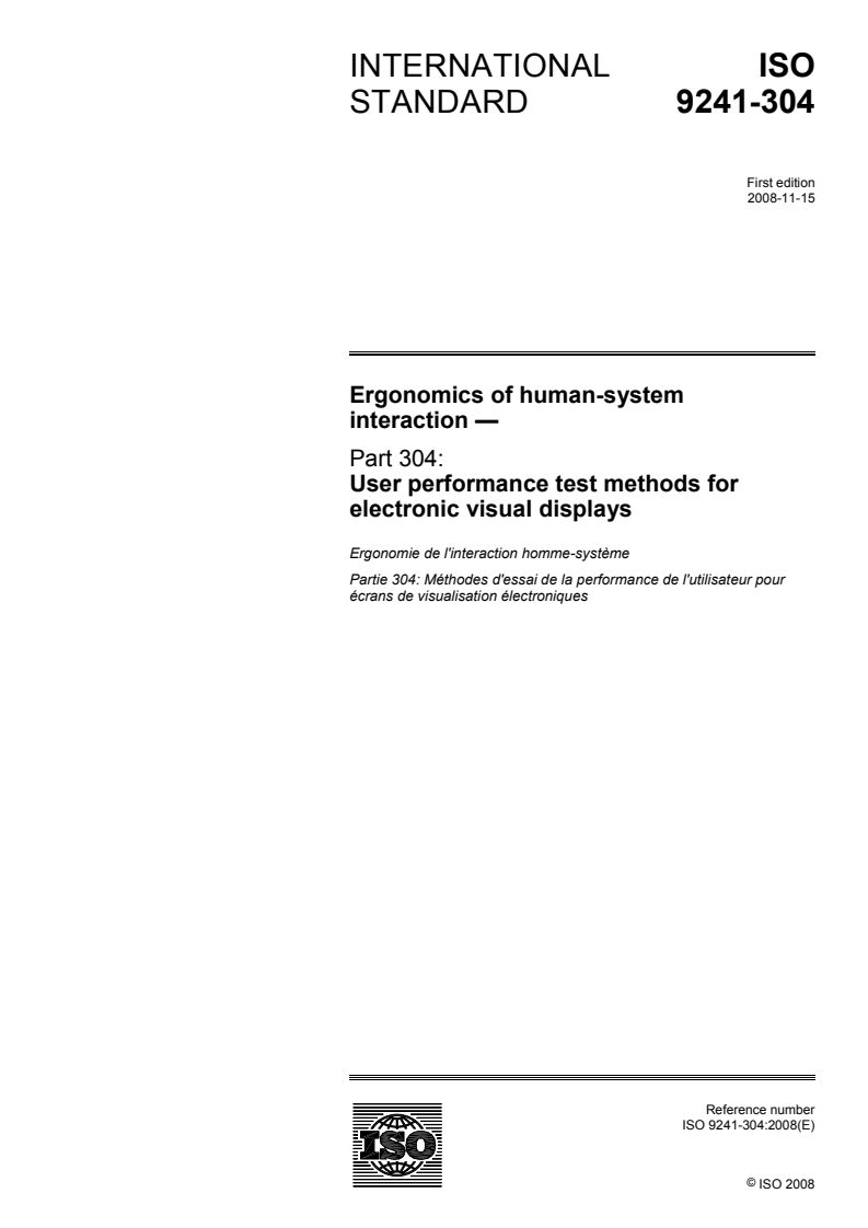 ISO 9241-304:2008 - Ergonomics of human-system interaction — Part 304: User performance test methods for electronic visual displays
Released:11/14/2008