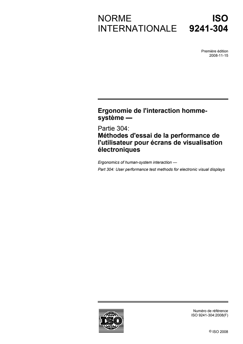 ISO 9241-304:2008 - Ergonomie de l'interaction homme-système — Partie 304: Méthodes d'essai de la performance de l'utilisateur pour écrans de visualisation électroniques
Released:11/14/2008