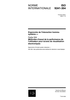 ISO 9241-304:2008 - Ergonomie de l'interaction homme-système — Partie 304: Méthodes d'essai de la performance de l'utilisateur pour écrans de visualisation électroniques
Released:11/14/2008 - Page 1 preview
