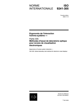 ISO 9241-305:2008 - Ergonomie de l'interaction homme-système — Partie 305: Méthodes d'essai de laboratoire optique pour écrans de visualisation électroniques
Released:11/14/2008 - Page 1 preview