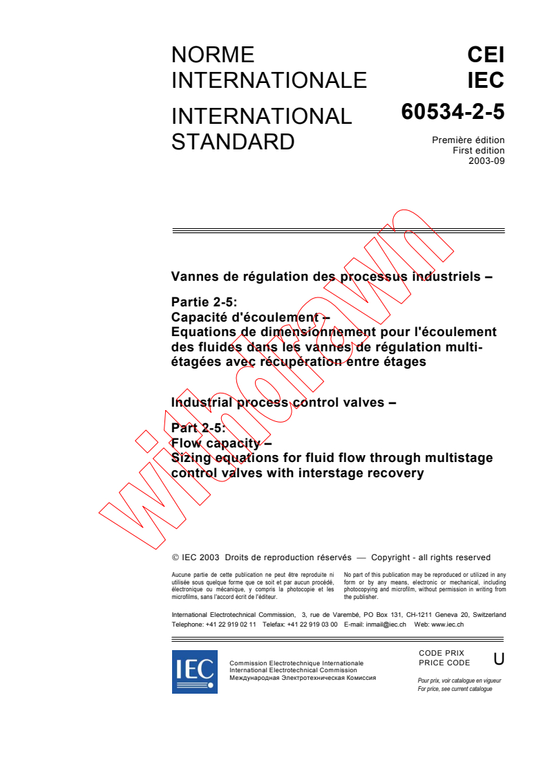 IEC 60534-2-5:2003 - Industrial-process control valves - Part 2-5: Flow capacity - Sizing equations for fluid flow through multistage control valves with interstage recovery
Released:9/5/2003
Isbn:2831871697