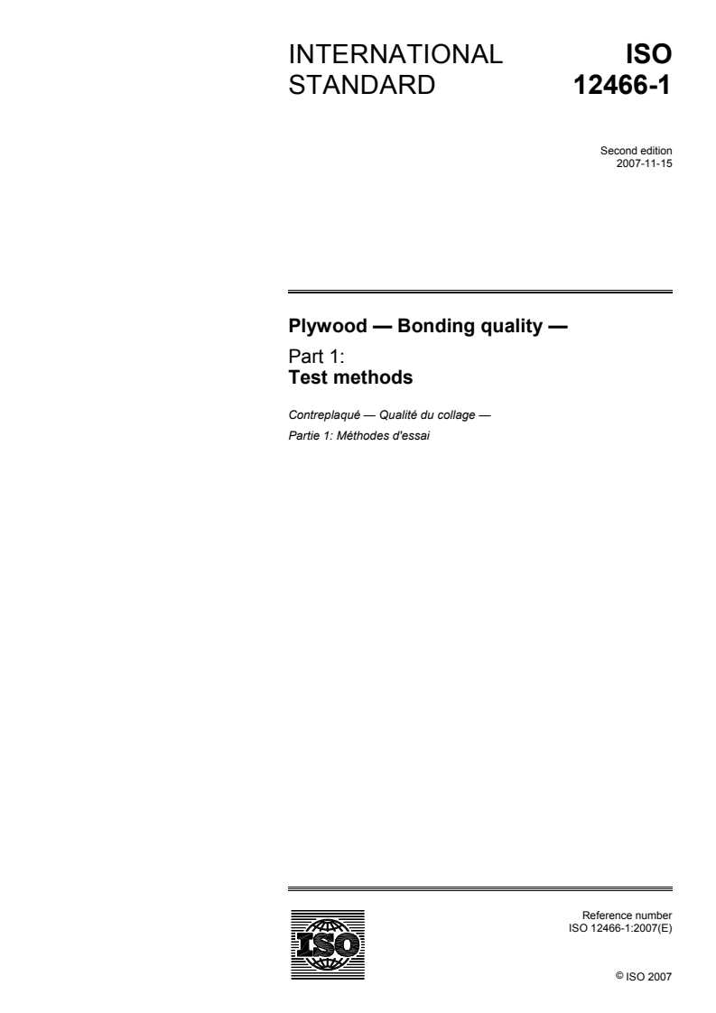 ISO 12466-1:2007 - Plywood — Bonding quality — Part 1: Test methods
Released:11/7/2007