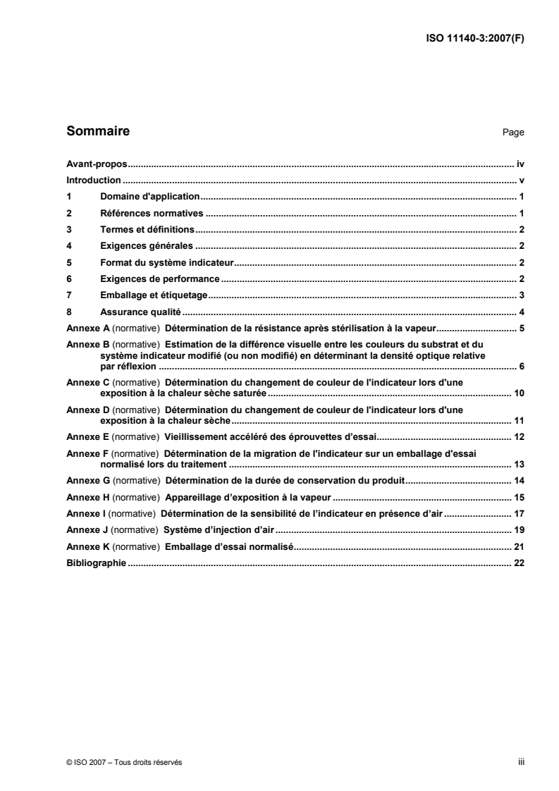 ISO 11140-3:2007 - Stérilisation des produits de santé — Indicateurs chimiques — Partie 3: Systèmes d'indicateurs de Classe 2 pour utilisation lors de l'essai de Bowie et Dick de pénétration de la vapeur
Released:10/9/2007