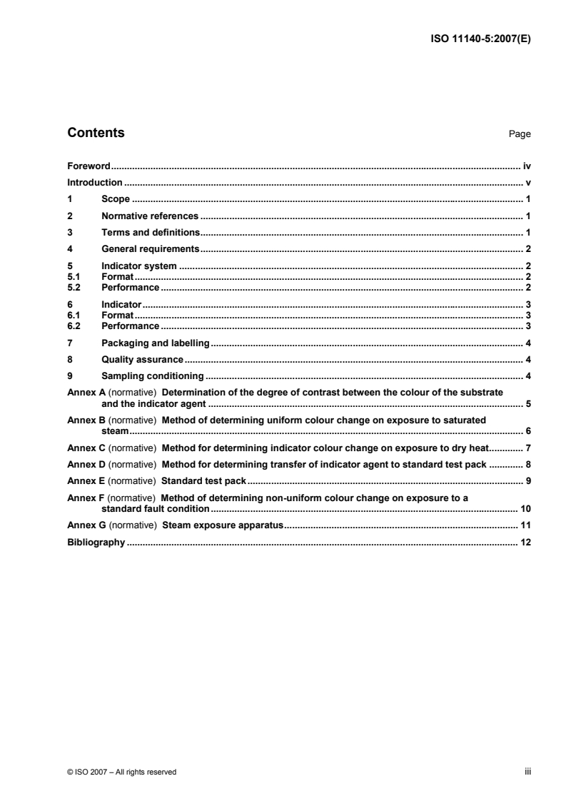 ISO 11140-5:2007 - Sterilization of health care products — Chemical indicators — Part 5: Class 2 indicators for Bowie and Dick-type air removal tests
Released:3/15/2007