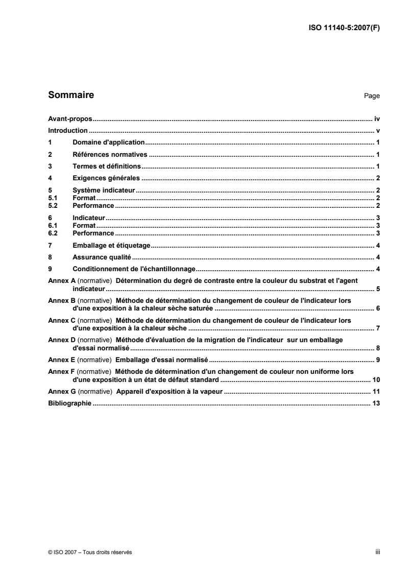 ISO 11140-5:2007 - Stérilisation des produits de santé — Indicateurs chimiques — Partie 5: Indicateurs de Classe 2 pour l'essai de Bowie et Dick d'enlèvement d'air
Released:10/11/2007